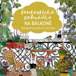 Fantasticka-zahradka-na-balkone-recenze